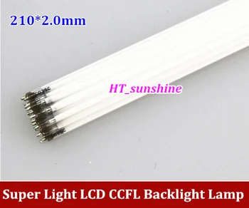 15VNT Aukštos Qualty 210MM ilgio LCD CCFL lempos, apšvietimas , CCFL backlight vamzdis,210MM*2.0 mm, ilgis CCFL šviesos 210 mm