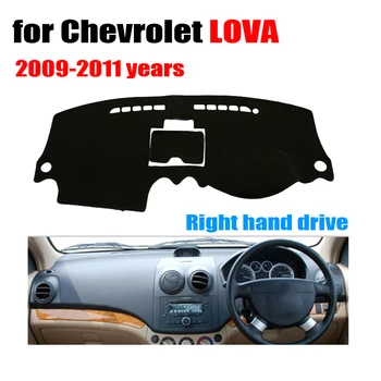 Automobilio prietaisų skydelio dangtelį kilimėlis Chevrolet LOVA 2009-2011 metų Dešinės rankos ratai dashmat trinkelėmis brūkšnys apima auto prietaisų priedai