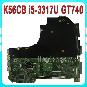For ASUS K56CB K56CM A56C S550CM Laptop Motherboard i5-3317U GT740 2GB Mainboard tested K56CM mainboard