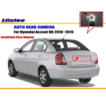 Liislee Automobilių Stovėjimo Fotoaparatas / Atgal Kamera, Skirta Hyundai Accent RB 2010~m / galinio vaizdo Kameros (Licencijos Plokštės Lempos OEM