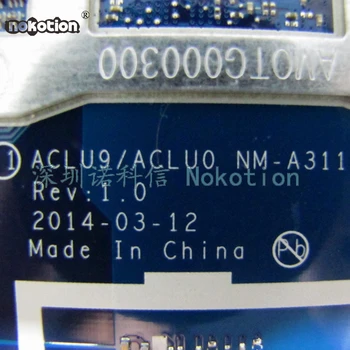 NOKOTION ACLU9 ACLU0 NM-A311 Nešiojamojo kompiuterio motininė plokštė lenovo Ideapad G50-30 SR1W4 N2830 CPU Pagrindinė plokštė veikia